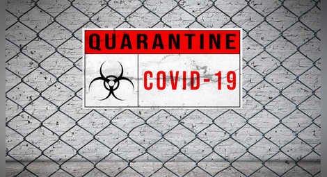 От днес: 10-дневна карантина за всички близки контактни лица на потвърден случай на COVID-19