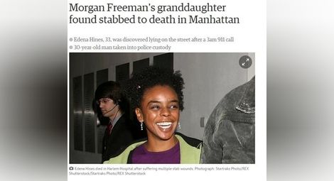Внучката на Морган Фрийман убита от гаджето си, крещял: „Излезте дяволи!”