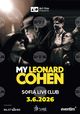 Световноизвестният спектакъл My Leonard Cohen ще бъде представен в София на 3 юни 2026 г.